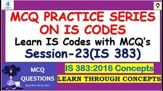 Most Expected MCQ's on Civil Engineering IS Codes|IS 383:2016|MCQ Practice Series|Part-23