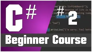 C# Learn to Code  - Part 2