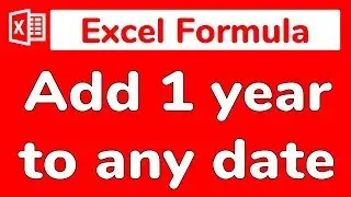 Excel Formula: Add one year to any date NO ERRORS - Doctor Excel 