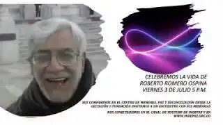 Celebramos la vida de Roberto Romero Ospina