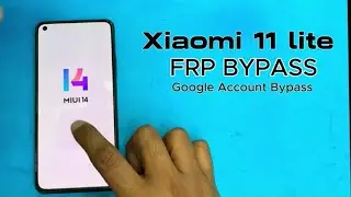 Xiaomi 11 lite 5G FRP Bypass MiUI 14 FRP Remove || M2101K9AG FRP Bypass