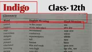 Indigo Word Meaning Class 12 || Chapter Indigo Word Meaning || Glossary || Vocabulary || In Hindi ||