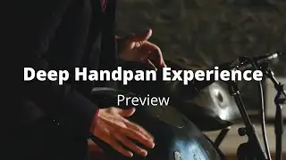 Preview Deep Handpan Experience (Visit to Russia 2021)