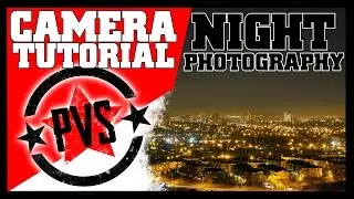 DSLR Tutorial: Night Photography