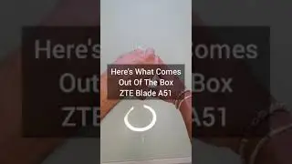 ZTE BLADE A51 UNBOXING | WHAT'S INSIDE ?