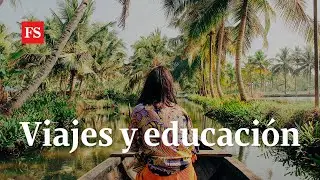 ¿Para qué viajar? | Foros Semana