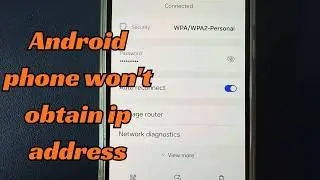 How to Fix Android Phone Not Obtaining IP Address: 6 Proven Solutions