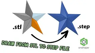 Draw and Convert STL files to STEP files in Onshape CAD Software | Onshape Tutorial