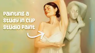 Clip Studio Paint Speedpainting ✦ paint a study with me