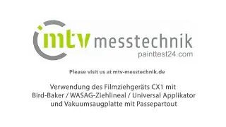 mtv messtechnik Filmziehgerät CX1 Einsatz mit Bird-Baker WASAG Universal-Applikator #film-applicator