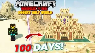 I Spent 100 Days in HARDCORE Minecraft Desert World
