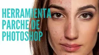 Herramienta parche de photoshop