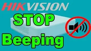 How to Solve Hikvision DVR Beeping/Buzzer Problem!