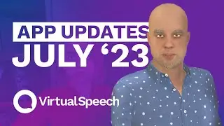 VirtualSpeech Updates - July 2023