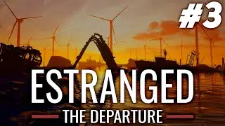 Estranged: The Departure - Chapter 3 [PC]