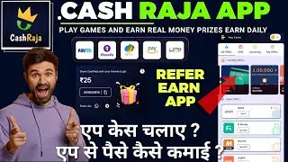 cashraja app se paise kaise kamaye | new earning app 2023 | free paytm cash today app | earn money