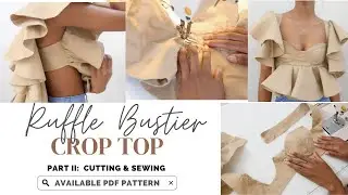 How To Sew a Fun Ruffle Bustier Crop Top | Sewing Tutorial | PART 2