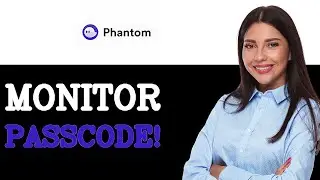 How To Monitor Phantom Wallet Passcode (2025)