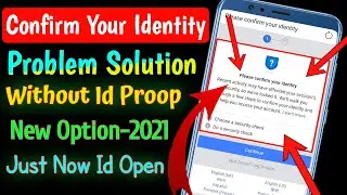 Please Confirm Your Identity Facebook Problem | Please Confirm Your Identity | Without Id Card & VPN