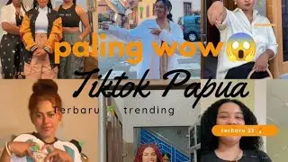 paling viral 😱🔥|| Tiktok papua viral trending 2023