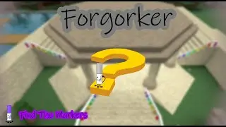 How to get Forgorker - Find The Markers