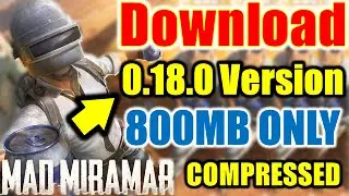Download Pubg mobile 0.18.0 apk and obb in parts | pubg mobile mad miramar | pubg mobile 0.18 update