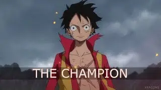 One Piece AMV - The Champion