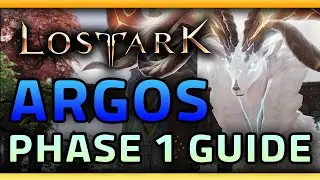 LOST ARK - Abyss Raid ARGOS Phase 1 Guide