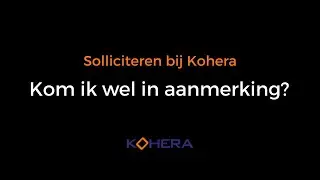 Kom ik in aanmerking voor een job bij Kohera? | Vacatures bij Kohera