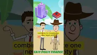What are mergers and acquisitions (M&A)? Easy Peasy Finance for Kids and Beginners