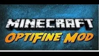 How To Install Optifine In Minecraft