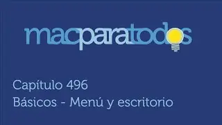 496.- Básicos - Menú y escritorio