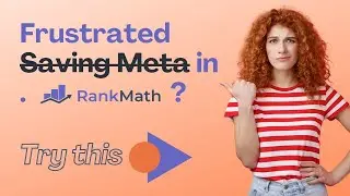 Rank Math Meta Not Saving? Here's the FIX🔥