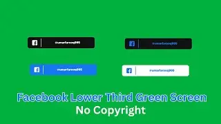 Facebook Lower Third Green Screen || No Copyrights Lower Third