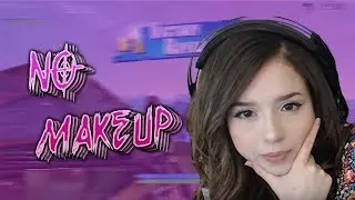 When Pokimane Wears No Makeup