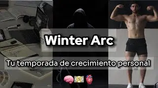 WINTER ARC: Saca tu máximo potencial este invierno…