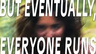 But Eventually, Everyone Runs ---- Short Film