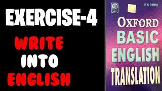 Exercise-4 | Oxford Basic English Translation | Write into English | Translation Wala