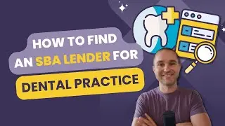How to Find an SBA Lender for Your Dental Practice (with FREE Tool)