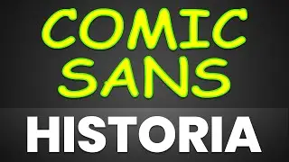 NAJBARDZIEJ ZNIENAWIDZONA CZCIONKA ŚWIATA - COMIC SANS