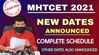 MHT CET 2021 | EXAM DATE ANNOUNCED | ALL DATES RELEASED | FULL SCHEDULE OUT |DON'T MISS|LATEST NEWS|