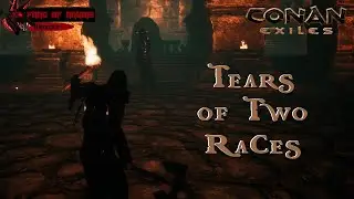 Tears of Two Races - Artifact of Power Location and Lore - Conan Exiles
