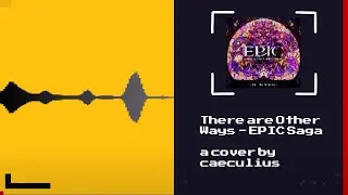 There are Other Ways - Epic Saga: Circe Arc / Mr. Jalapeno [8 Bit Cover]
