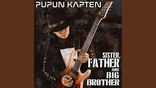 Sister, Father and Big Brother