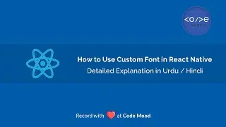 How to Use Custom Fonts in React Native | Add Custom Font in React Native Hindi/Urdu