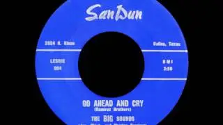 Go Ahead and Cry - The Big Sounds