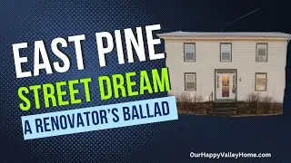 508 East Prine Street Dream - A Renovator's Ballad