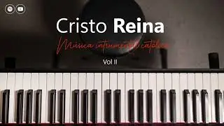 Cristo reina (Instrumental Piano)
