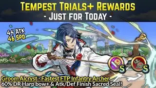 Groom Alcryst is Quick! (Harp Bow+ & Atk/Def Finish Seal) | Tempest Trials: Just for Today