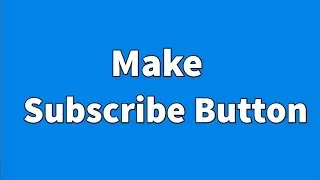 How to make Subscribe button on YouTube video |How to make subscribe button animation | 